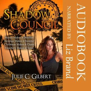 Shadow Council Books 14, Julie C. Gilbert