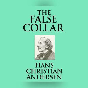 False Collar, The, Hans Christian Andersen