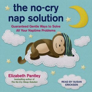 The NoCry Nap Solution, Elizabeth Pantley