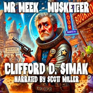 Mr. MeekMusketeer: A Heroic Tale of Unlikely Valor