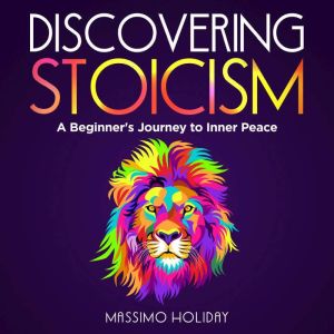 Discovering Stoicism, Massimo Holiday