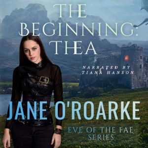 The BeginningThea, Jane ORoarke