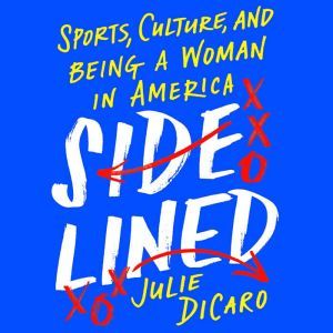 Sidelined, Julie DiCaro