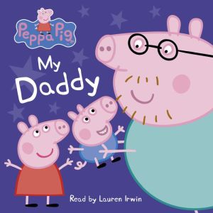 My Daddy Peppa Pig, Scholastic