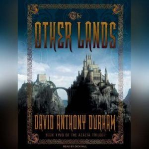 The Other Lands, David Anthony Durham