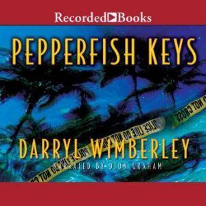 Pepperfish Keys, Darryl Wimberley