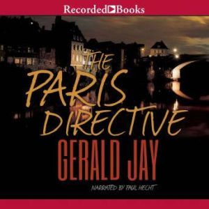 The Paris Directive, Gerald Jay