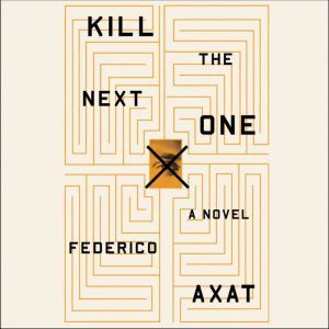 Kill the Next One, Federico Axat