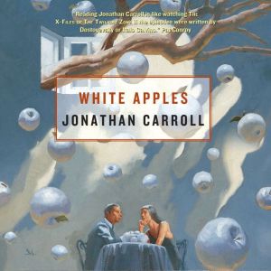 White Apples, Jonathan Carroll