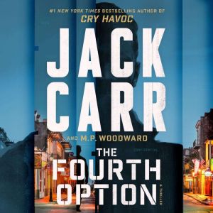 The Fourth Option, Jack Carr