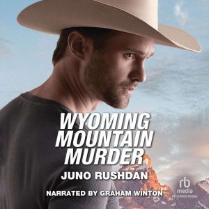 Wyoming Mountain Murder, Juno Rushdan