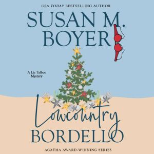 Lowcountry Bordello: A Liz Talbot Mystery