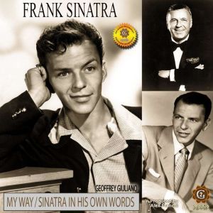 Frank Sinatra My Way, Geoffrey Giuliano