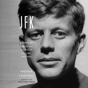 JFK, Fredrik Logevall