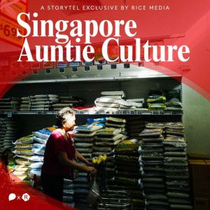 Auntie Culture is Singapores Real In..., RICE media