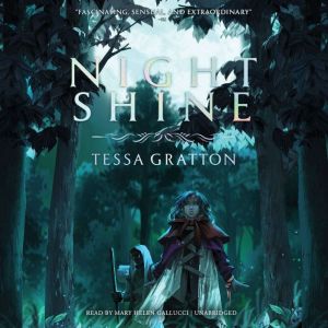 Night Shine, Tessa Gratton