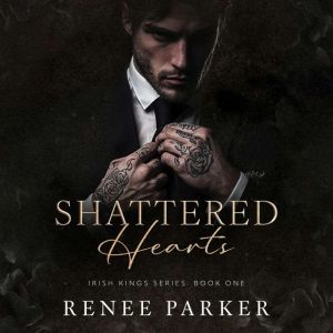 Shattered Hearts: An Arranged Marriage Mafia Romance