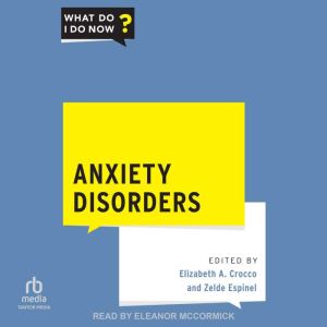 Anxiety Disorders, Elizabeth A. Crocco, MD