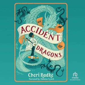 An Accident of Dragons, Cheri Radke