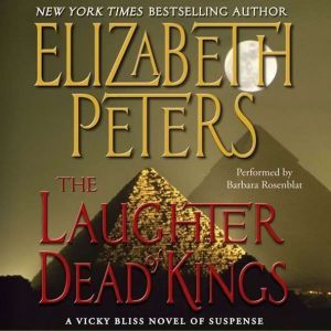 Laughter of Dead Kings, Elizabeth Peters
