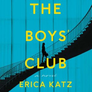 The Boys Club, Erica Katz