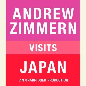 Andrew Zimmern visits Japan, Andrew Zimmern