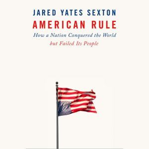 American Rule, Jared Yates Sexton