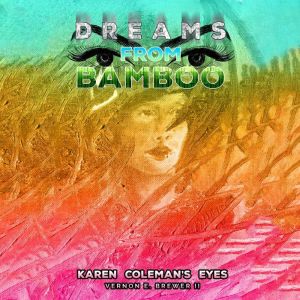 Dreams From Bamboo