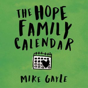 The Hope Family Calendar, Mike Gayle