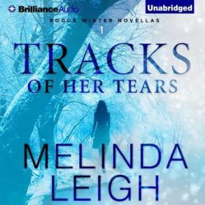 Tracks of Her Tears, Melinda Leigh