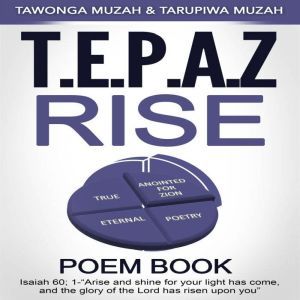 T.E.P.A.Z Rise, Tawonga Muzah