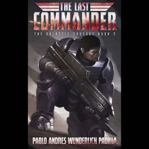 The Last Commander, Pablo Andres Wunderlich Padilla