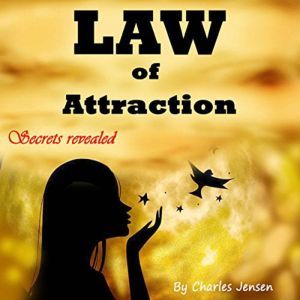 Law of Attraction, Charles Jensen