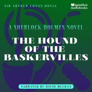 The Hound of the Baskervilles, Sir Arthur Conan Doyle