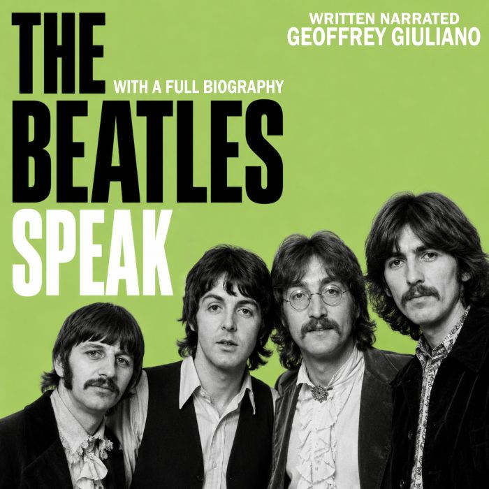 The Beatles Speak, Geoffrey Giuliano