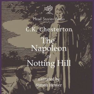 The Napoleon of Notting Hill, G.K. Chesterton