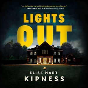 Lights Out, Elise Hart Kipness