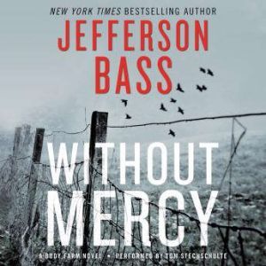 Without Mercy, Jefferson Bass