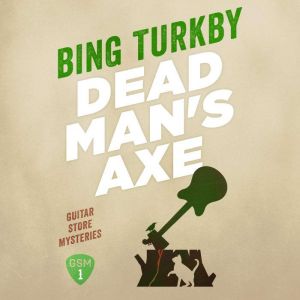 Dead Mans Axe, Bing Turkby