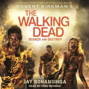 Robert Kirkman's The Walking Dead: Search and Destroy, Jay Bonansinga