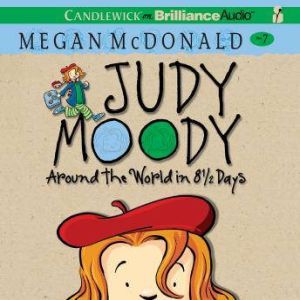 Judy Moody Around the World in 8 12..., Megan McDonald