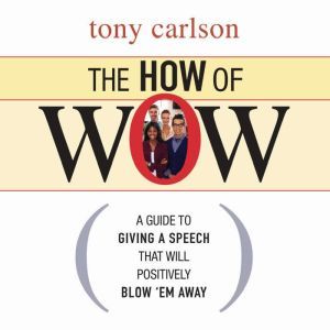 The How of Wow, Tony Carlson