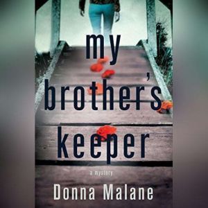 My Brothers Keeper, Donna Malane