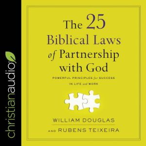 The 25 Biblical Laws of Partnering wi..., William Douglas