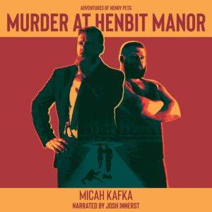 Murder at Henbit Manor, Micah Kafka