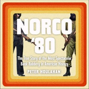 Norco 80, Peter Houlahan