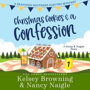 Christmas Cookies and a Confession, Kelsey Browning