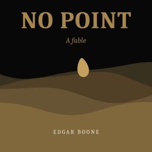 No Point, Edgar Boone