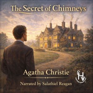 The Secret of Chimneys, Agatha Christie