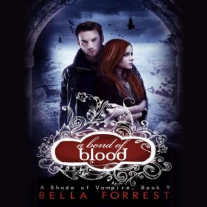 A Bond of Blood, Bella Forrest